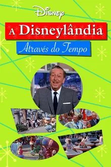Poster do filme A Disneylândia Através do Tempo