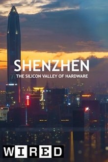 Shenzhen: The Silicon Valley of Hardware movie poster