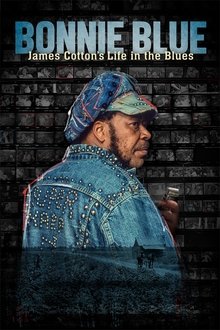 Poster do filme Bonnie Blue: James Cotton's Life in the Blues