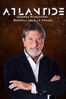 Speciale Atlantide: Andrea Purgatori, Borsellino e le stragi movie poster