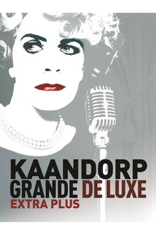 Brigitte Kaandorp: Grande De Luxe Extra Plus movie poster