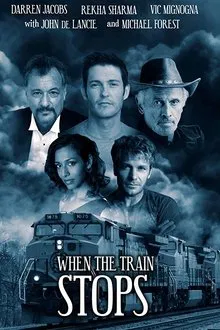 When the Train Stops movie poster
