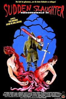 Knochenwald 3: Sudden Slaughter movie poster