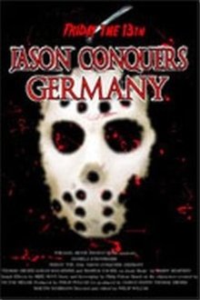 Friday the 13th: Jason Conquers Germany movie poster