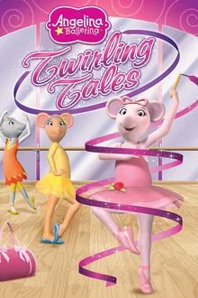 Angelina Ballerina: Twirling Tales movie poster