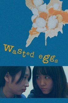 Wasted Eggs movie poster