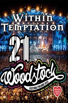 Within Temptation - Live at Woodstock 2015 movie poster