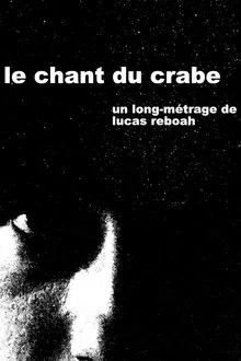 Le Chant du Crabe movie poster