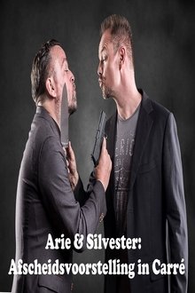 Arie & Silvester: Afscheidsvoorstelling in Carré movie poster