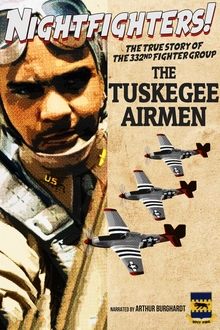 Nightfighters: The True Story Of The 332nd Fighter Group--The Tuskegee Airmen movie poster