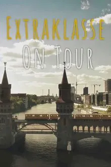 Extraklasse - On Tour movie poster