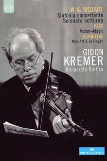 Gidon Kremer & Kremerata Baltica: Mozart, Pärt, Schnittke movie poster
