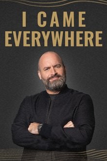 I Came Everywhere movie poster