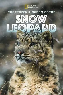 The Frozen Kingdom of The Snow Leopard movie poster