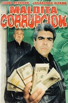Maldita corrupción movie poster
