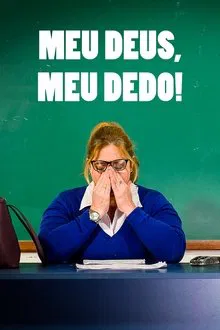 Poster do filme Meu Deus, Meu Dedo!