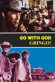 Go with God, Gringo movie poster