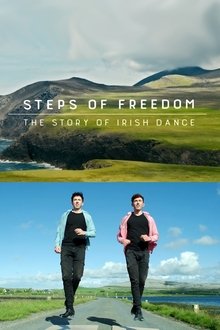 Steps of Freedom: The Story of Irish Dance movie poster