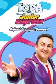 Topa en Junior Express: ¿A Qué Estación Vamos? movie poster