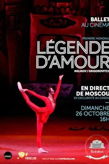 Bolshoi Ballet: The Legend Of Love movie poster