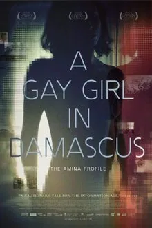 A Gay Girl in Damascus: The Amina Profile movie poster