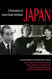 Japan: 3 Generations of Avant-Garde Architects movie poster