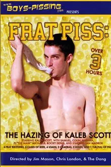 Frat Piss: The Hazing Of Kaleb Scott movie poster