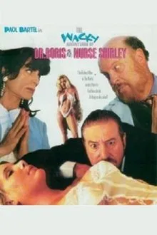 The Wacky Adventures of Dr. Boris and Nurse Shirley movie poster