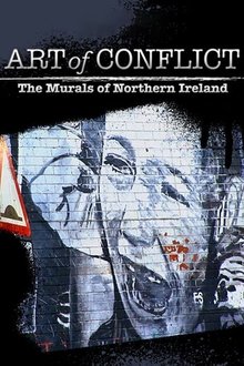 Art of Conflict: The Murals of Northern Ireland movie poster