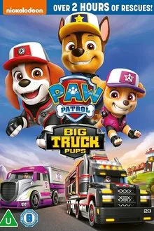 PAW Patrol: Big Truck Pups movie poster