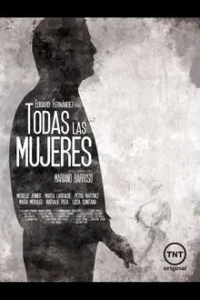 Todas las Mujeres tv show poster