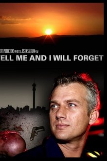Tell Me and I Will Forget movie poster
