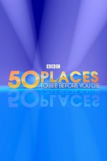 50 Places to See Before You Die movie poster