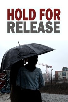 Hold For Release movie poster
