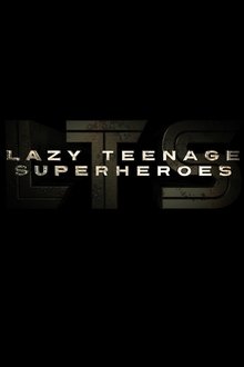 Lazy Teenage Superheroes movie poster
