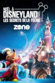 Noël à Disneyland : Les Secrets de la Féérie movie poster