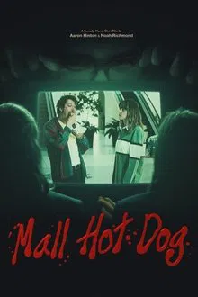 Mall Hot Dog movie poster
