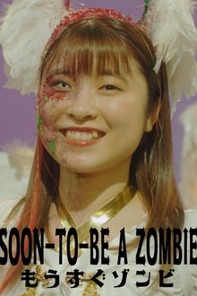 Soon to Be a Zombie movie poster