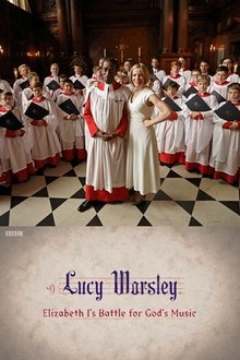 Lucy Worsley: Elizabeth I's Battle for God's Music movie poster