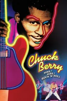 Chuck Berry - Hail! Hail! Rock 'n' Roll movie poster