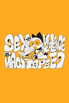 Sex & Violence with Machspeed movie poster