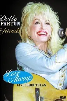 Dolly Parton & Friends: Love Always Live movie poster