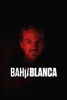 Bahía Blanca movie poster
