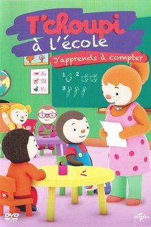 Poster do filme T'choupi à l'école - J'apprends à compter