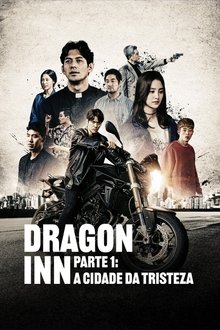 Poster do filme Dragon Inn Parte 1: A Cidade da Tristeza