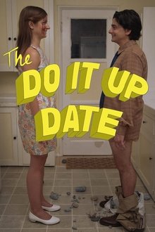 The Do It Up Date movie poster