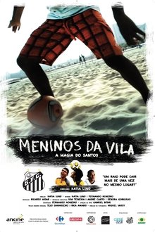 Meninos da Vila, a Magia do Santos movie poster