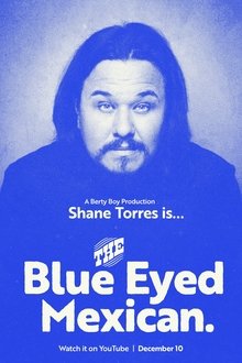 Shane Torres: The Blue Eyed Mexican movie poster
