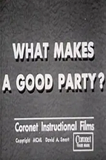 What Makes a Good Party? movie poster