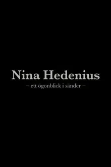 Nina Hedenius - ett ögonblick i sänder movie poster